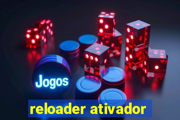 reloader ativador